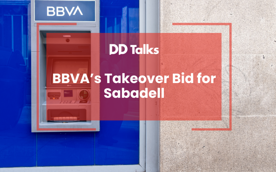 BBVA’s Takeover Bid for Sabadell