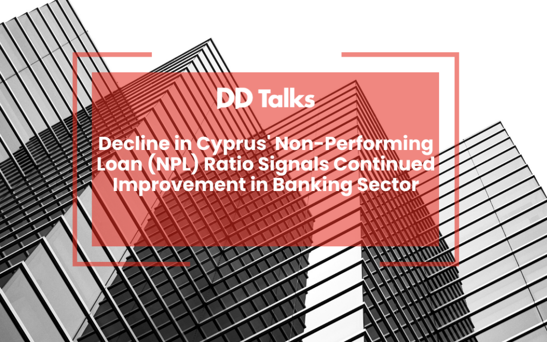 Decline in Cyprus’ Non-Performing Loan (NPL) Ratio Signals Continued Improvement in Banking Sector