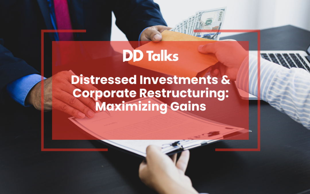 Distressed Investments & Corporate Restructuring