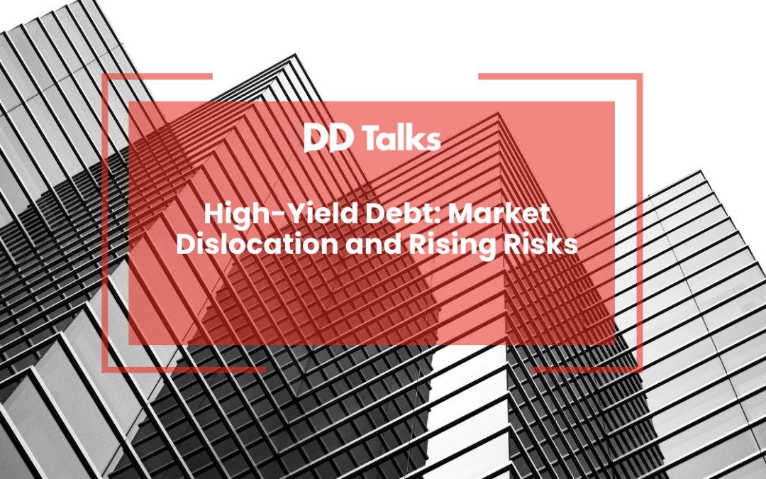 High-Yield Debt: Market Dislocation and Rising Risks