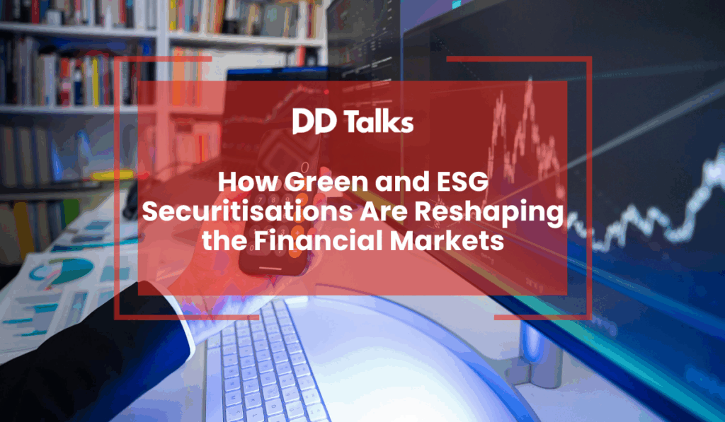 How Green and ESG Securitisations Are Reshaping the Financial Markets