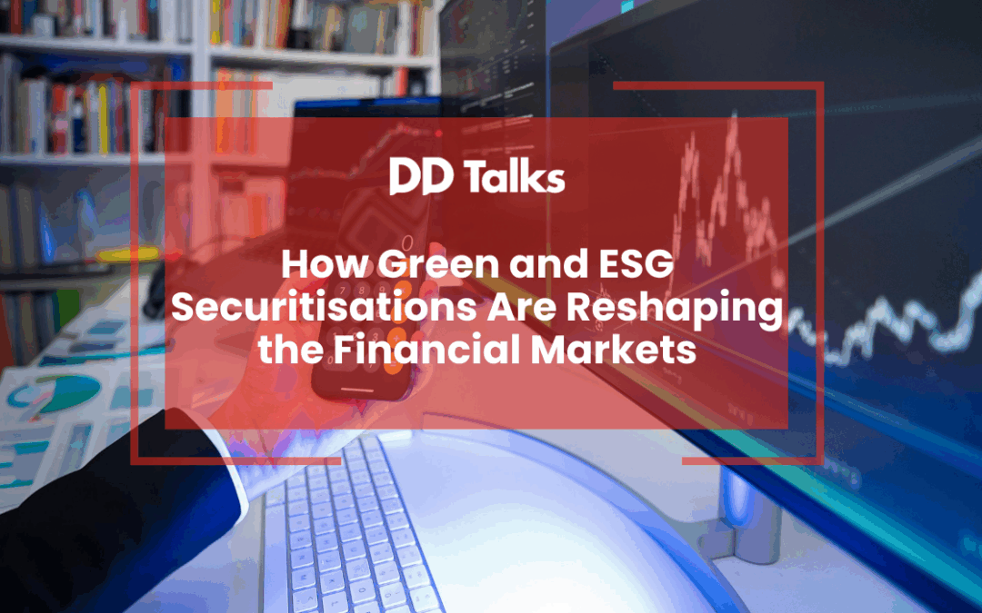 How Green and ESG Securitisations Are Reshaping the Financial Markets