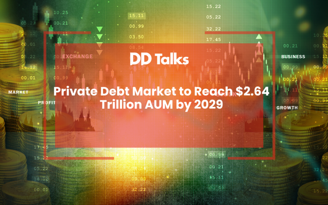 Private Debt Market to Reach $2.64 Trillion AUM by 2029