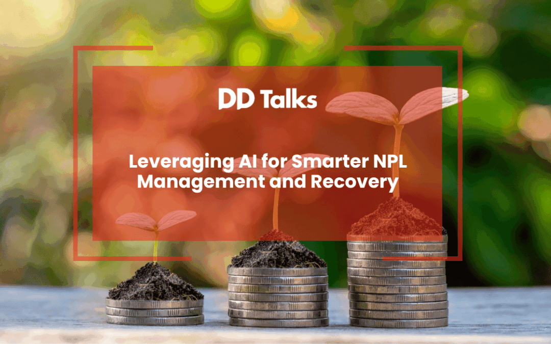 Leveraging AI for Smarter NPL Management and Recovery