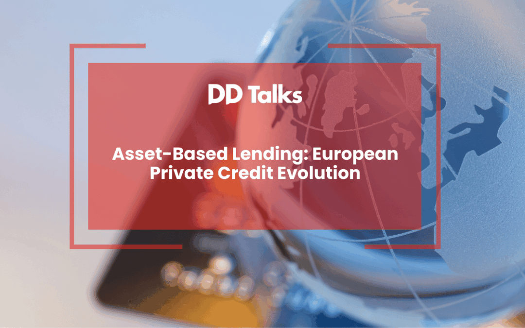 Asset-Based Lending: European Private Credit Evolution
