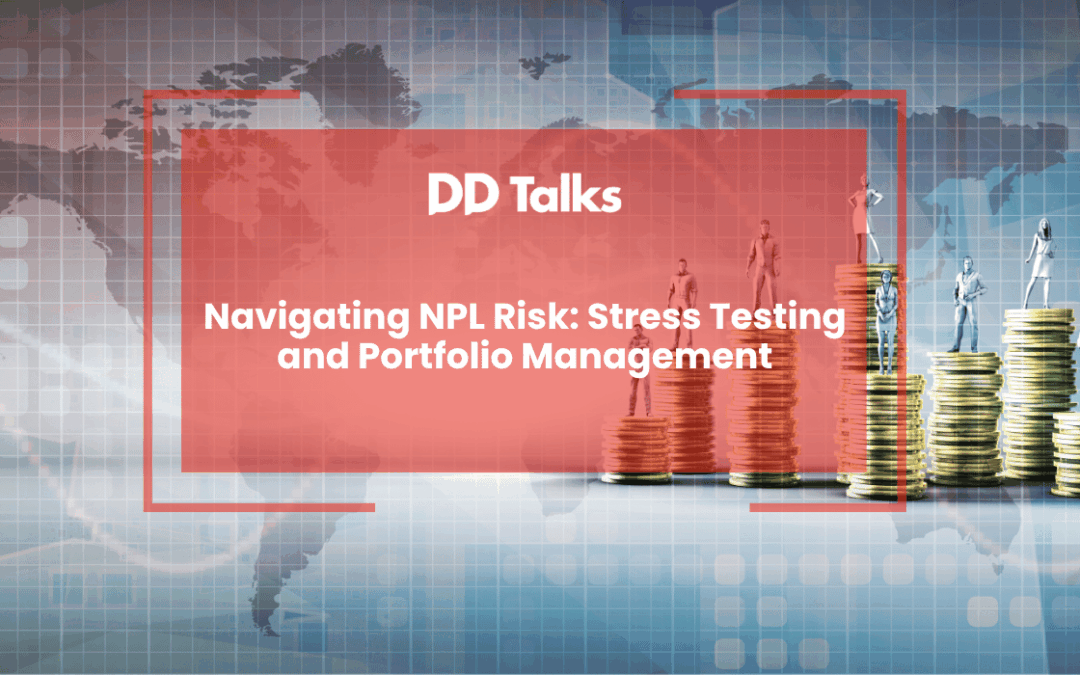 Navigating NPL Risk: Stress Testing and Portfolio Management