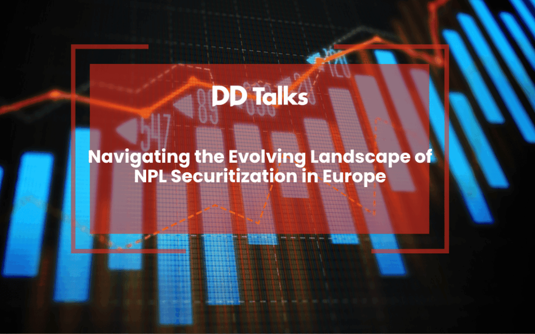 Navigating the Evolving Landscape of NPL Securitization in Europe