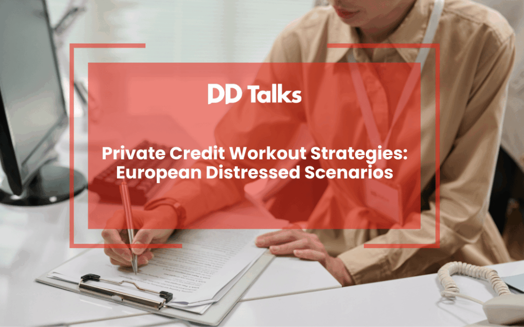 Private Credit Workout Strategies: European Distressed Scenarios
