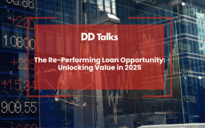 The Re-Performing Loan Opportunity: Unlocking Value in 2025