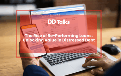 The Rise of Re-Performing Loans: Unlocking Value in Distressed Debt