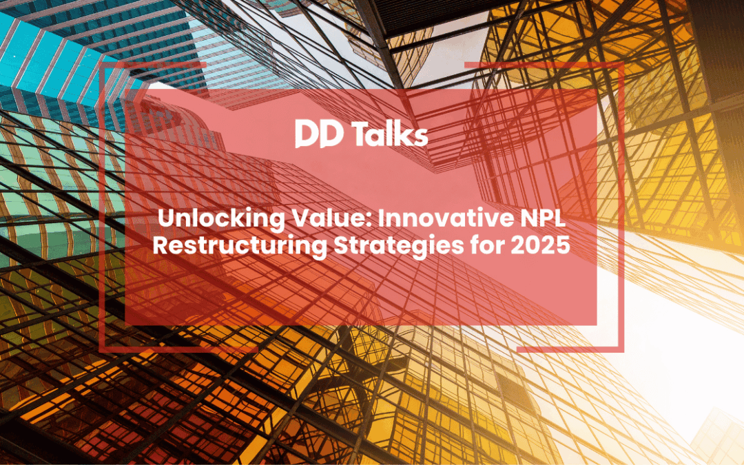 Unlocking Value: Innovative NPL Restructuring Strategies for 2025